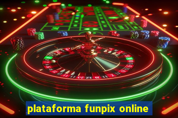 plataforma funpix online